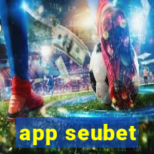 app seubet